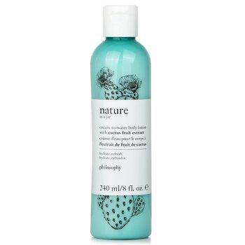 PhilosophyNature In A Jar Cream-To-Water Body Lotion With Cactus Fruit Extract 240ml/8oz